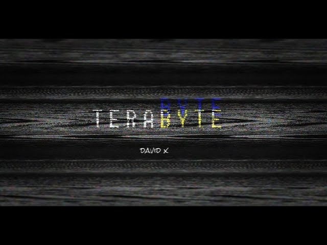 Watch terabyte by david x on YouTube Watch terabyte by david x on YouTube
