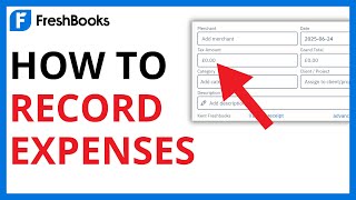 How to Record Expenses in FreshBooks [QUICK GUIDE]