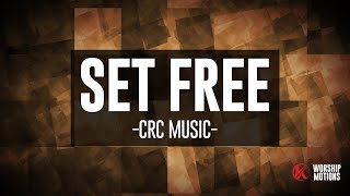 Set Free- CRC Music - Kids Ministry Worship Motions w/lyrics