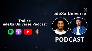 Edexa Universe Podcast Trailer