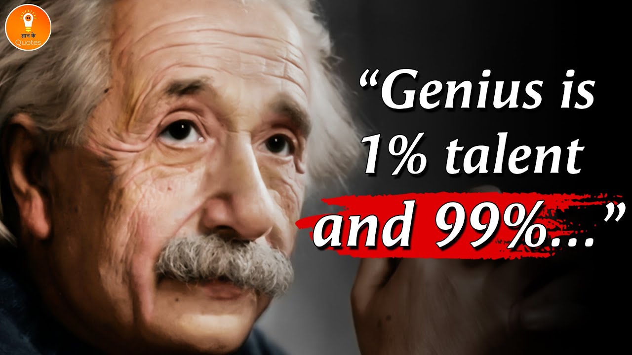 Genius is 1% talent and 99%... | Albert Einstein Quotes | Gyan Ke Quotes