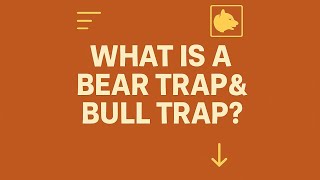What is a Bear Trap & Bull Trap? | Avoid False Breakouts