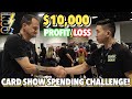 $10,000 CARD SHOW SPENDING CHALLENGE AT COLLECTORS CON IN TAMPA (PROFIT/LOSS CHALLENGE) 🔥