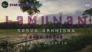 LAMUNAN KARAOKE NADA CEWEK VERSI AKUSTIK - SASYA ARKHISNA TANPA IKLAN