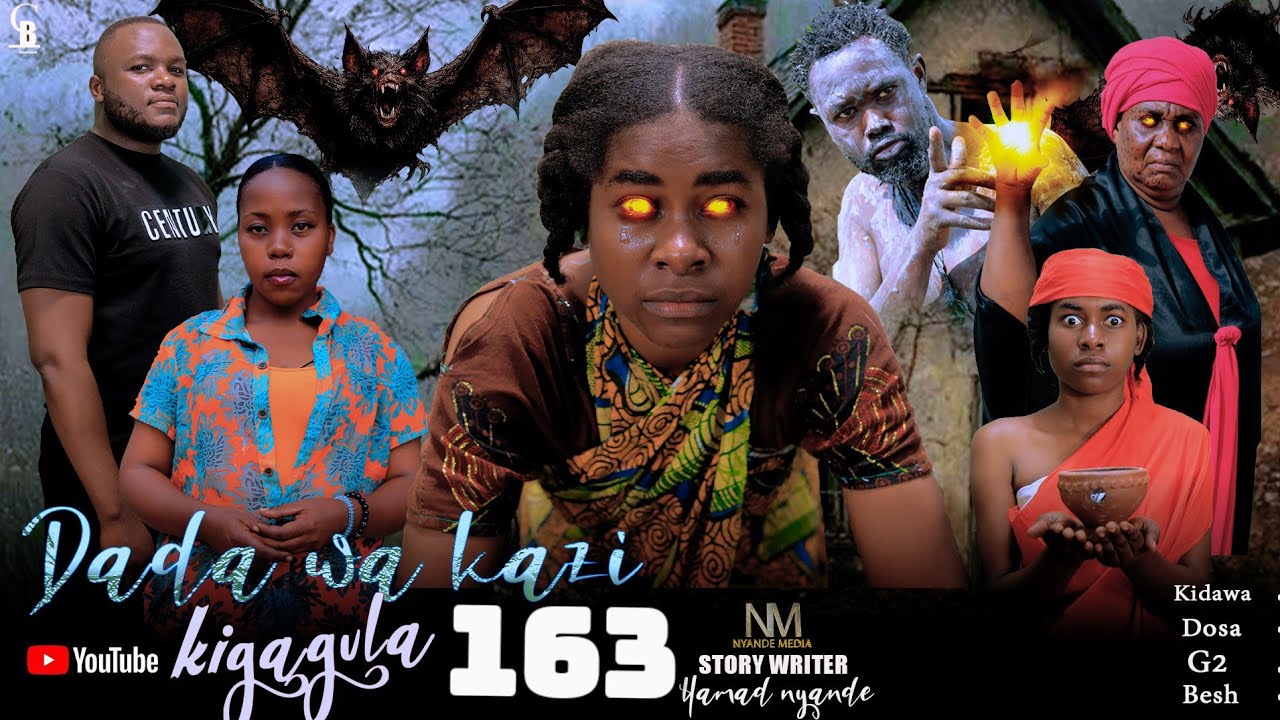 DADA WA KAZI KIGAGULA 💕 PART |163|