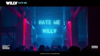 Video thumbnail of "WILLV - HATE ME [Audio Official] @nsrecord4647"