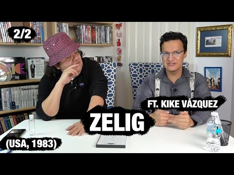 No mam*s que no la has visto! 22, Parte 2/2 - ZELIG, (Usa, 1983) FT. Kike Vázquez