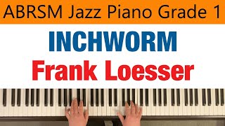 Information INCHWORM | Frank Loesser | ABRSM Jazz Piano Grade 1 | with improvised solo | sheet music link below Guide