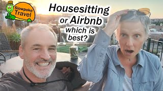 Is Housesitting Better than Renting an Airbnb?