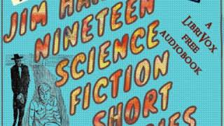 Nineteen Science Fiction Short Stories by James HARMON read by KirksVoice Part 1/2 | Full Audio Book