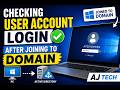 How to Check User Account Login After Joining to Domain | Active Directory Tutorial