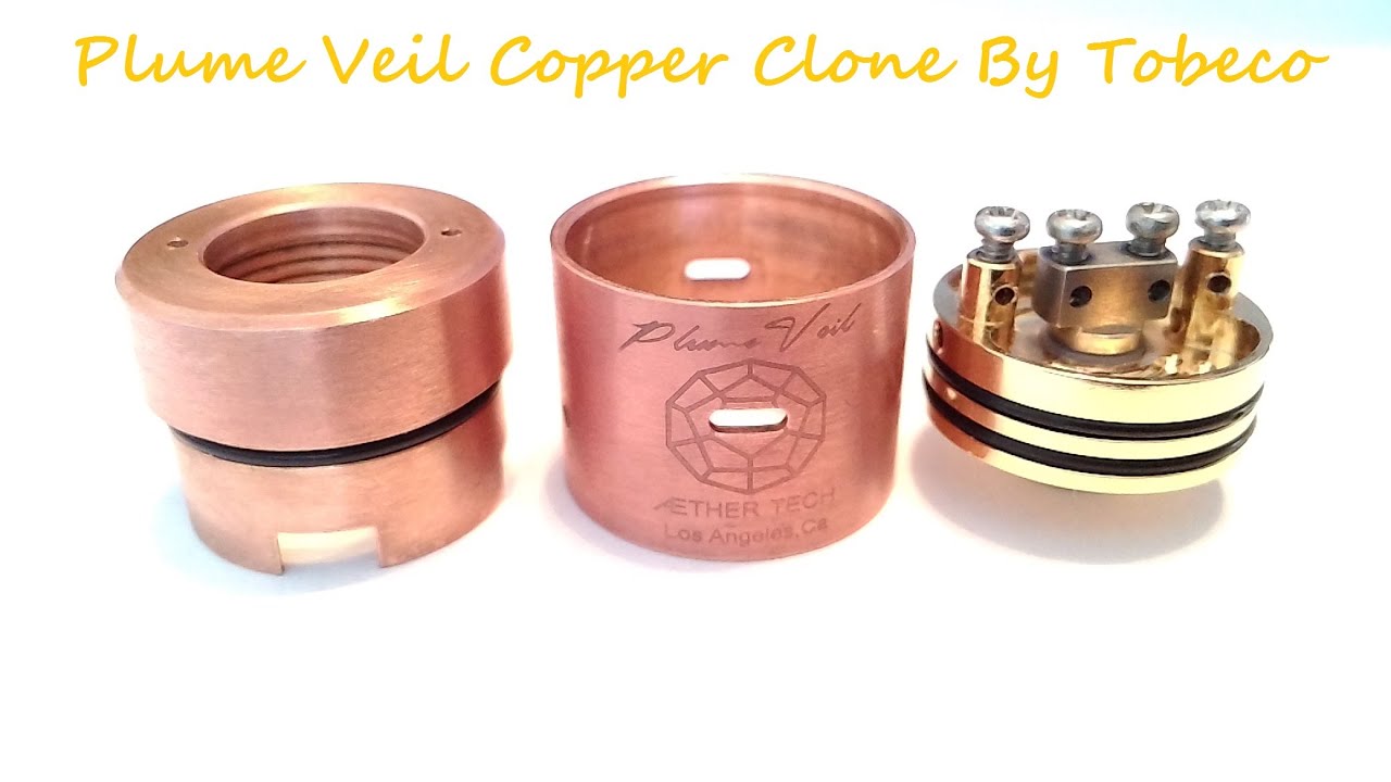 Plume Veil Copper Clone By Tobeco Review Best RDA For Flavor Best RDA For Cloud Chasing