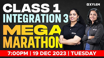 Class 1 Integration 3 | Mega Marathon | Xylem Class 1