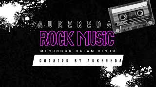 Menunggu Dalam Rindu aukereda