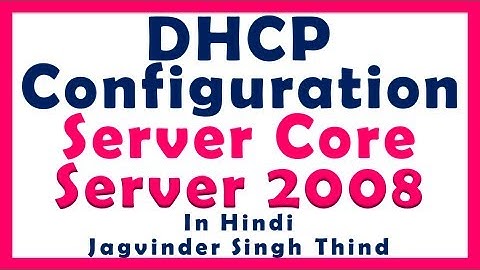 ✅ Install DHCP Server in Server Core 2008 | How to Create Scope using commands on server core 2008
