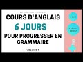 Cours danglais 6 jours pour progresser en grammaire compilation 1