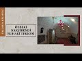 Taşların Hikayesi 4.  Bölüm / Özbeki Nakşibendi Buhari Zaviyesi (Tekkesi)