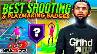 NEW BEST PLAYMAKING SHOT CREATOR SHOOTING & PLAYMAKING BADGES IN NBA 2K22 FASTEST SIGNATURE STYLES