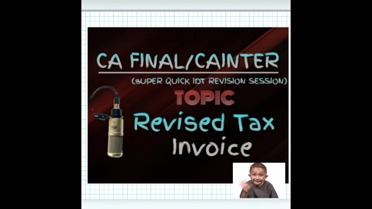 Revised Tax Invoice under GST || Section 31 read with rule 53 || Concept with Example
