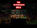 Top 2D Platformers on Wii U Countdown : 1 #nintendo #shorts