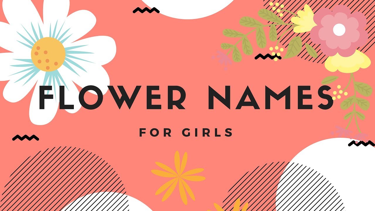 FLOWER NAMES FOR GIRLS - YouTube