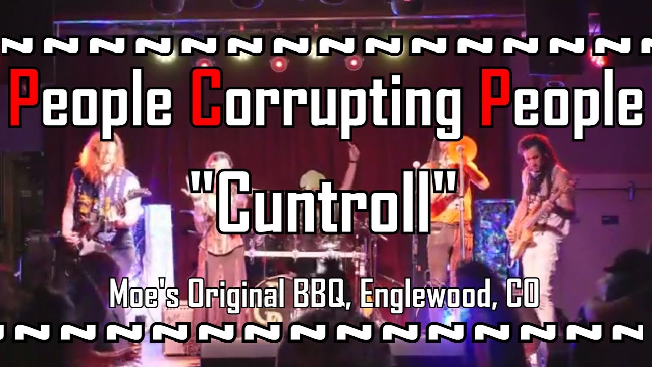 "Cuntroll" (Live) - People Corrupting People (PCP)