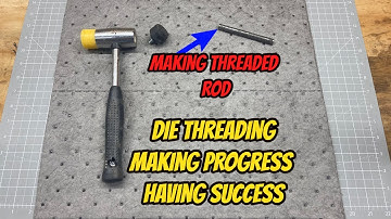 Making Threaded Rod using Dies. Finally Success and Understanding Die Threading last video on topic