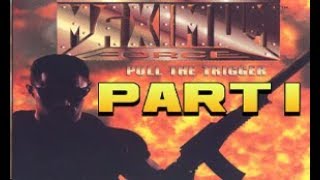 MAXIMUM FORCE:  MISSION 1