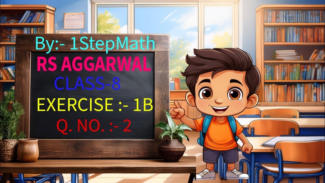 Rational Numbers | Class 8 Chapter 1 Exercise 1B Question 2 | RS Aggarwal | 1StepMath 
