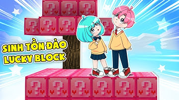 HIHA THỬ THÁCH SINH TỒN HÒN ĐẢO LUCKY BLOCK TRONG MINECRAFT*ĐẬP LUCKY BLOCK TÌNH YÊU 💟💖