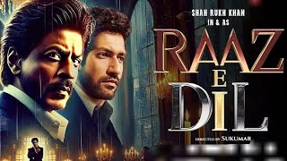 RAAZ E DIL movie trailer #movietrailer #raazmovie #raazedilmovie #sharukhkhan #vikkykaushal #raaz2