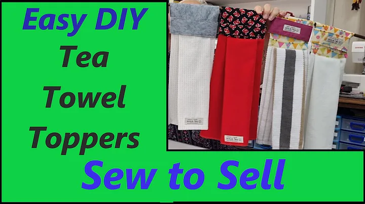 Sew to Sell Towel Toppers for Tea Towels & Hand To...