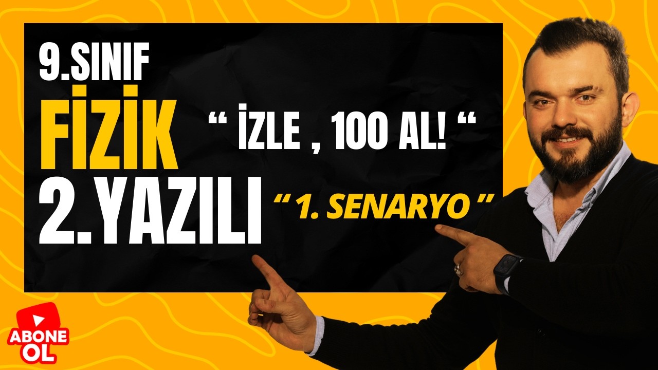 9.SINIF FİZİK 1. DÖNEM 2. YAZILI | 1.SENARYO | Maarif Modeli | 2025-2026 #yazılıyahazırlık