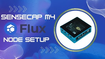 Flux Node Setup Guide: SenseCap M4