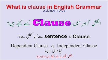 What is clause in English grammar? | Clause meaning in Urdu | Clauses and its types