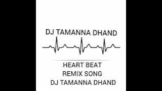HEART BEAT NAWAB REMIX SONG#DJ#TAMANNA#DHAND