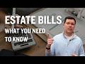 Estate Bills Don't Work Like You Think: Here's Why