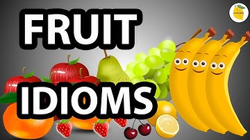 Fruit Idioms in English | Most Common English Idioms (Easy to Use in Daily Conversations) | #13