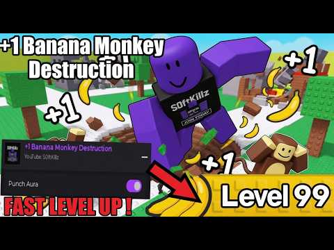 [🍌] +1 Banana Monkey Destruction Script | FAST LEVEL UP, PUNCH AURA