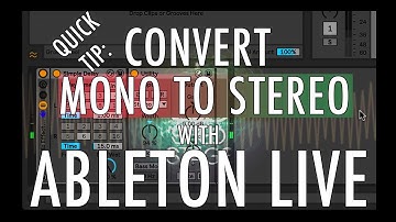 Quick Tip: Turn Mono to Stereo in Ableton Live