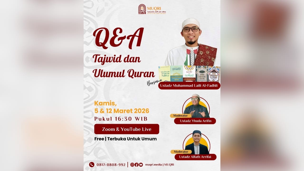 QnA Tajwid dan Ulumul Quran bersama Ustadz Laili Al-Fadhli