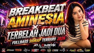 BREAKBEAT FULLBASS SIDRAP TERBARU 2026 | BREAKBEAT AMNESIA X TERBELAH JADI DUA