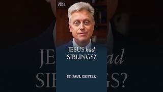 Did Jesus Have Brothers & Sisters?
