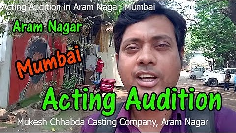 Acting Audition in Aram Nagar, Mumbai.