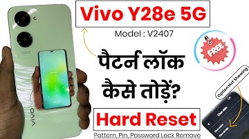 Vivo Y28e 5G Hard Reset | Vivo Y28 5G Hard Reset Not Working | Vivo Y28e 5G Pattern Unlock | Reset