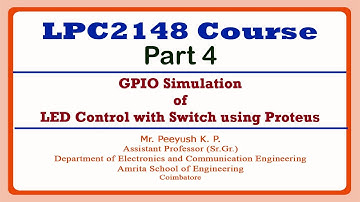 GPIO Simulation of LED Control with Switch using Proteus | LPC2148 Course Part 4