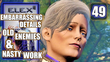 Elex 2 - Embarrassing Details, Old Enemies & Nasty Work - PS5 Gameplay Walkthrough Part 49