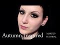 Autumn / Fall Inspired MAKEUP TUTORIAL]