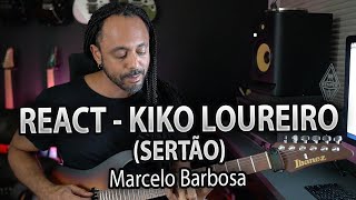 VIDEO REACT - Sertão - Kiko Loureiro (Reacteaching :))