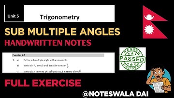 Class 10 Optional Maths Exercise 5.2 | Multiple & Submultiple Angles | Handwritten Notes SEE 2081